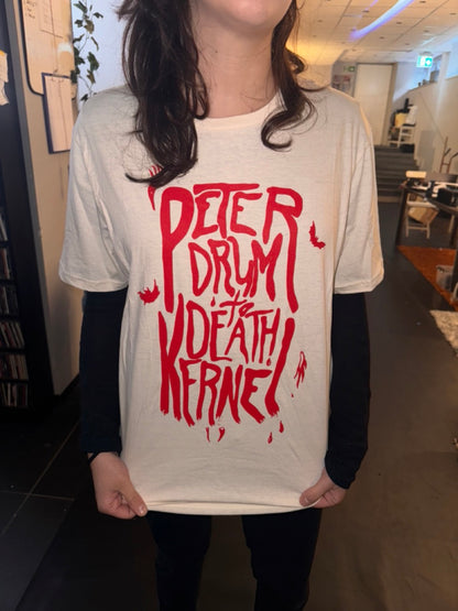 Peter Kernel - Drum To Death Tee